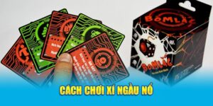 cách chơi xí ngầu nổ