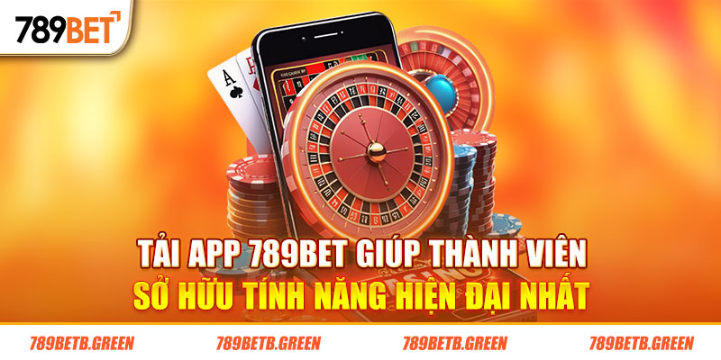 Tải App 789BET - Trải Nghiệm Tiện Ích Ưu Việt Nhất 2024